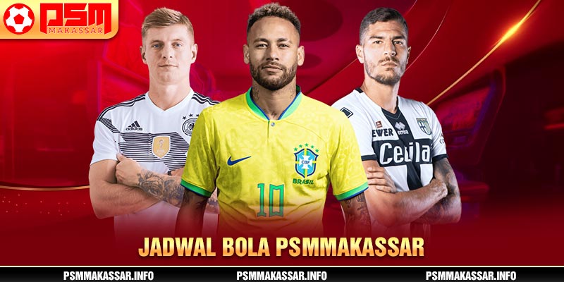 Jadwal Bola PSMMakassar