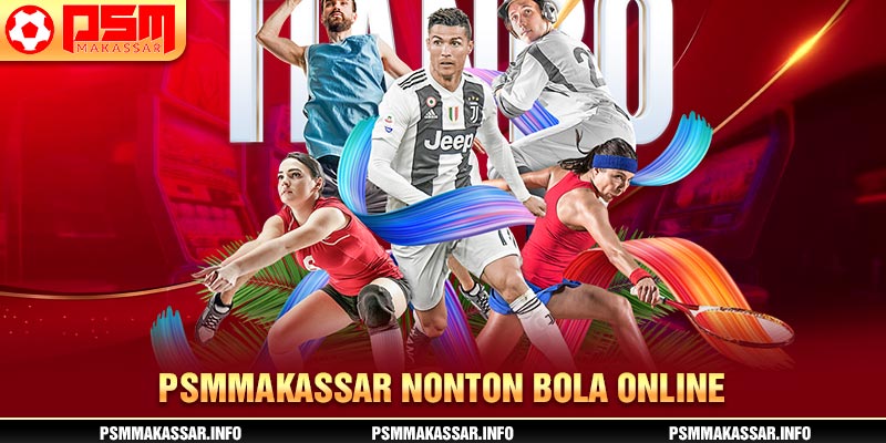 PSMMakassar Nonton Bola Online