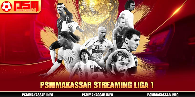 PSMMakassar Streaming Liga 1