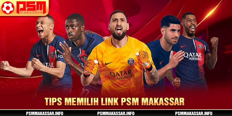 Tips memilih link PSM Makassar 