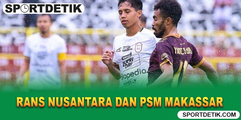 Rans Nusantara vs PSM Makassar